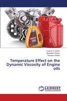 Temperature Effect on the Dynamic Viscosity of Engine oils 6139456533 Book Cover