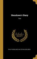 Henslowe's Diary: Text 1273529723 Book Cover