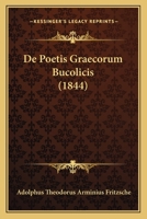 De Poetis Graecorum Bucolicis (1844) 1160408165 Book Cover