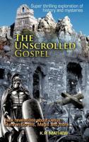 The Unscrolled Gospel 1477216464 Book Cover