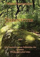 SIEBENTÖTER: Die Geschichte vom Schneider, der beinahe König geworden wäre 3842327420 Book Cover