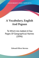 A vocabulary, English and Peguan to which are added a few pages of geographical names 1436757320 Book Cover