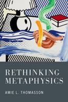 Rethinking Metaphysics 0197787800 Book Cover