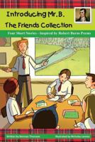 Introducing Mr. B.: The Friends Collection 0993612776 Book Cover