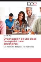 Organizacion de Una Clase de Espanol Para Extranjeros 3659025720 Book Cover