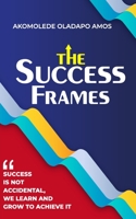 The Success Frames 1800315643 Book Cover