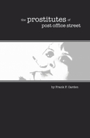 The Prostitutes of Post Office Street B0C51TYW64 Book Cover