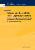 Führung und Gesundheit in der Organisation Schule (German Edition) 3830931530 Book Cover