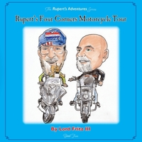Rupert's Four Corners Motorcle Tour 0999650343 Book Cover