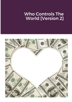 Who Controls The World [Version 2] 1716518237 Book Cover