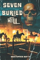 Seven Buried Hill 1534842926 Book Cover