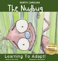 The North Carolina Nudbug: Learning To Adapt (United Tales of America) 1068485671 Book Cover