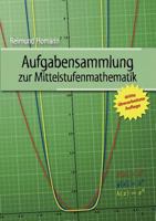 Aufgabensammlung zur Mittelstufenmathematik: leicht erklärt 383910548X Book Cover