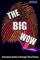 The Big Wow 1365706702 Book Cover