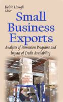 Small Business Exports: Analyses of Promotion Programs and Impact of Credit Availability 1600214401 Book Cover