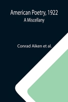 American Poetry, 1922: A Miscellany 935511978X Book Cover
