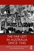 The Far Left in Australia since 1945 1138541583 Book Cover