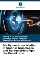 Die Dynamik der Medien in Nigeria: Grundlagen und Herausforderungen der Demokratie (German Edition) 6208565103 Book Cover