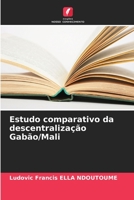 Estudo comparativo da descentralização Gabão/Mali 6206137112 Book Cover
