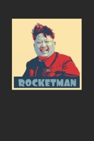 Rocketman: Notebook Notizbuch Punktraster Dottgrid Gepunktet A5 I Diktator I Meme I Kim jong un I Satire I Parodie I Nordkorea I Schwarzer Humor I Rocketman 1671678877 Book Cover