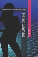 Mind Games: An erotic suspense story B08KSRCC4S Book Cover