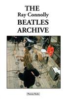 The Ray Connolly Beatles Archive 0956591531 Book Cover
