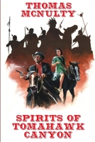 Spirits of Tomahawk Canyon 0359555241 Book Cover