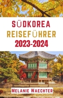südkorea reiseführer (German Edition) B0CKD6BD2Q Book Cover