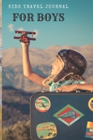 Travel Journal for Kids 1675589623 Book Cover