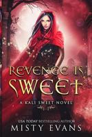 Revenge Is Sweet 1467902330 Book Cover