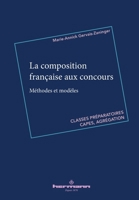 La composition francaise aux concours: Méthodes et modèles pour classes préparatoires, Capes, agrégation (HR.HORS COLLEC.) (French Edition) 2705665269 Book Cover