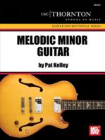 Melodic Minor Guitar 078668416X Book Cover