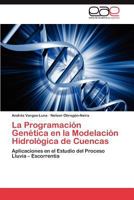 La Programación Genética en la Modelación Hidrológica de Cuencas 3845495510 Book Cover