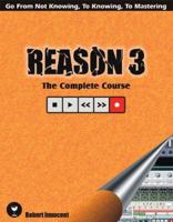 Reason 3: The Complete Course 0973735201 Book Cover