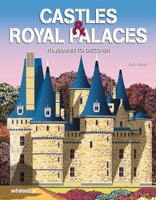 Castles & Royal Palaces: Itineraries to Discover 8854421782 Book Cover