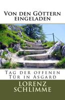 Von den G&Oumlttern eingeladen: Tag der offenen T&Uumlr in Asgard 1978166311 Book Cover