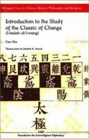 Introduction to the Study of the Classic of Change 1592673341 Book Cover