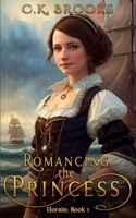 Romancing the Princess B0C5GJXTHT Book Cover
