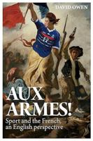 Aux Armes! 1915237394 Book Cover
