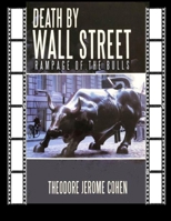 Dearh by Wall Street: The Screenplay B09RLQNMDV Book Cover