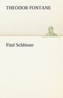 Funf Schlosser 3843091609 Book Cover