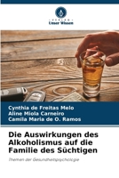 Die Auswirkungen des Alkoholismus auf die Familie des Süchtigen 6207316061 Book Cover