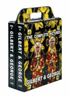 Gilbert & George: The Complete Pictures, 1971--2005 159711037X Book Cover