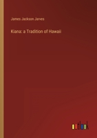 Kiana: a Tradition of Hawaii 3368900609 Book Cover