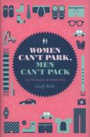 Women Can't Park, Men Can't Pack: The Psychology of Stereotypes 055010447X Book Cover