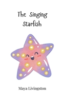 The Singing Starfish 3690740266 Book Cover