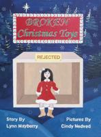 Broken Christmas Toys 0999341022 Book Cover