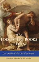 The Forgotten Books of Eden Lost Books of the Old Testament 1648370179 Book Cover