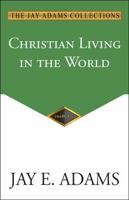 Christian Living in the World 1970445238 Book Cover