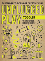 Unplugged Play: Toddler: 156 Activities  Games for Ages 1-2 1523510188 Book Cover